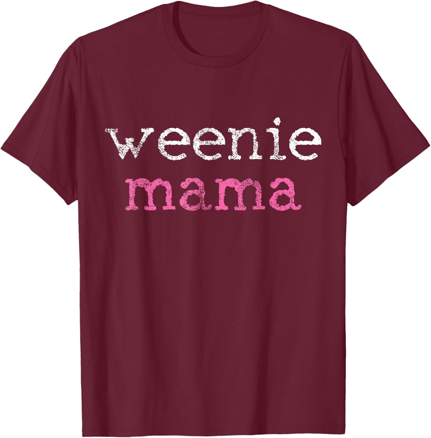 Dachshund Doxie Wiener Weenie Dog Mom Women Girls Kids T-Shirt - T-Shirt | Maroon