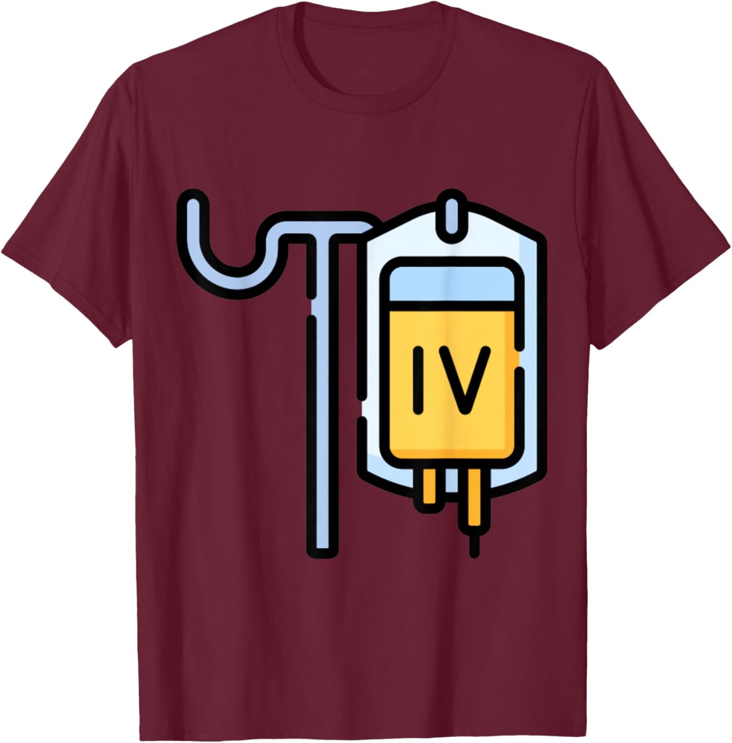 Clever Witty IV Designs Really Like IV Intravenous Drips Drip IV Dripping , Small, Black T-Shirt - T-Shirt | Maroon
