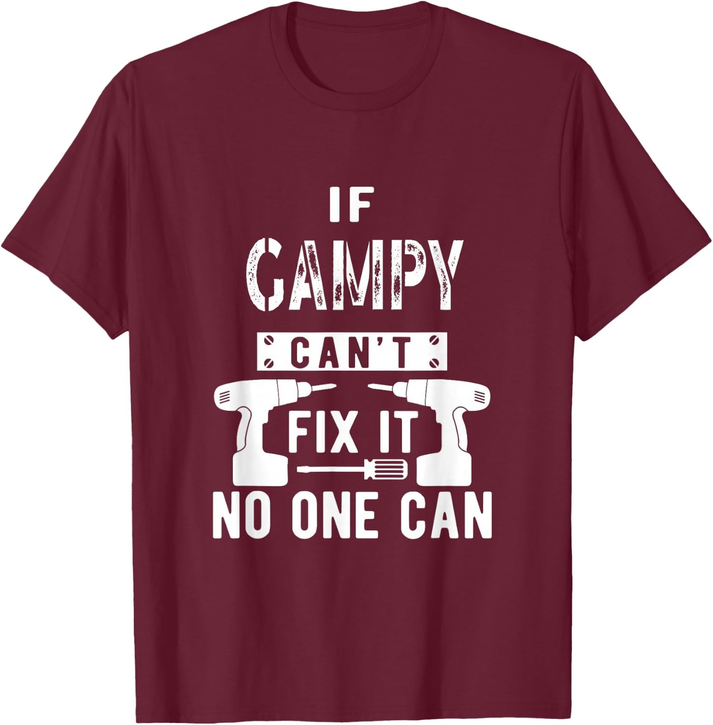 If Gampy Can't Fix It No One Can Grandpa T-Shirt - T-Shirt | Maroon