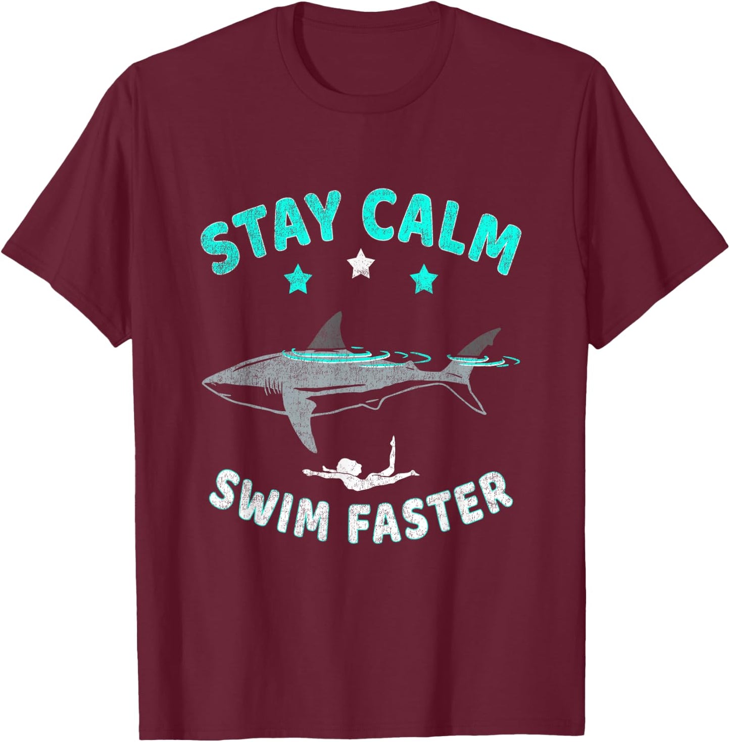 Swimming with Shark - Stay calm ... swim faster T-Shirt - T-Shirt | Maroon