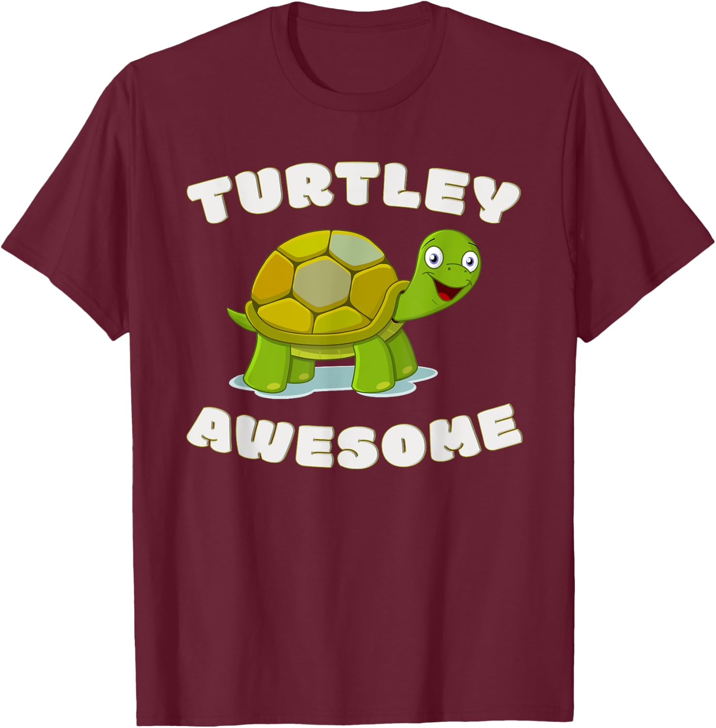 Cute Turtley Awesome! Funny Turtle Pun - Great Turtles Lover T-Shirt - T-Shirt | Maroon