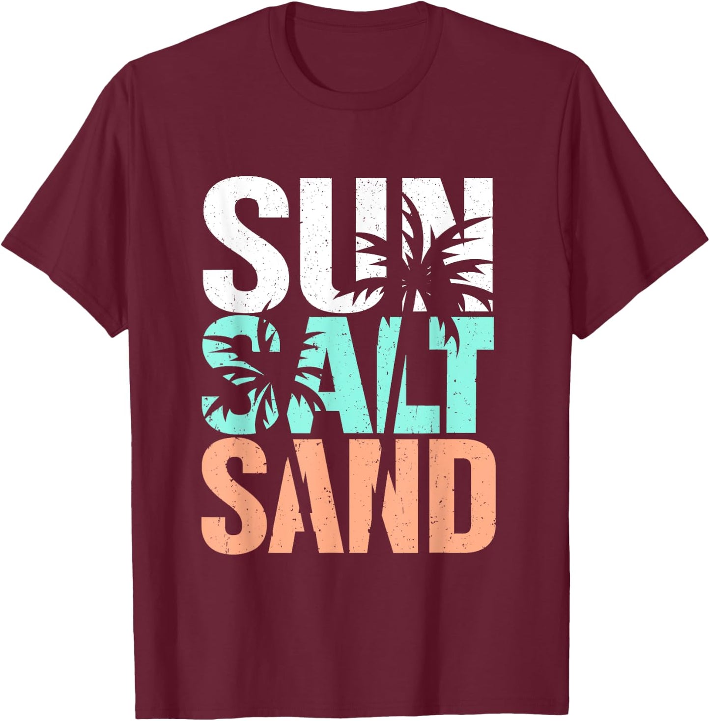 Sun Salt Sand Funny Summer Beach Vacation Palm Lover Women Girls Kids T-Shirt - T-Shirt | Maroon