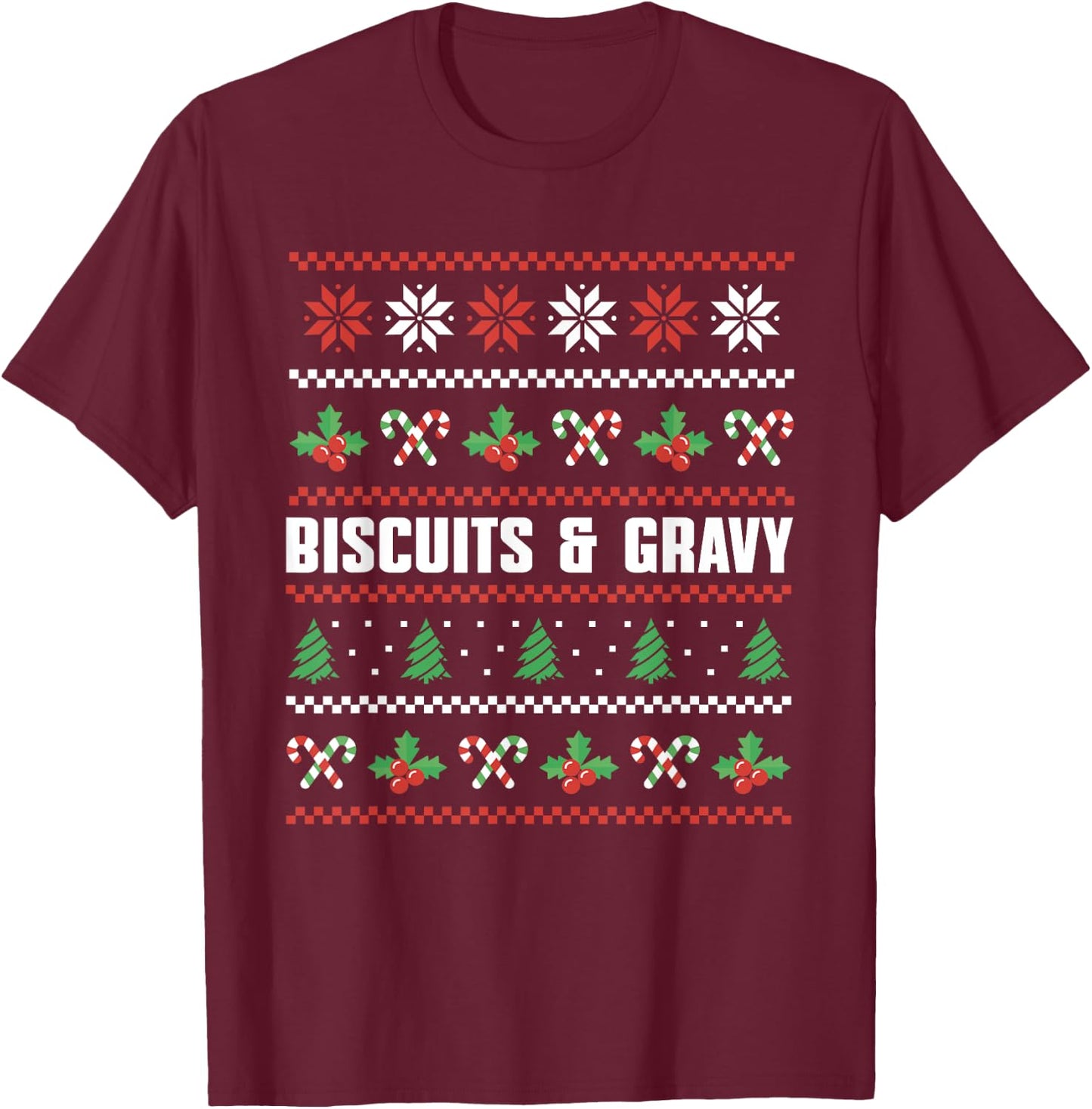 Biscuits And Gravy Ugly Christmas Costume Southern Food T-Shirt - T-Shirt | Maroon