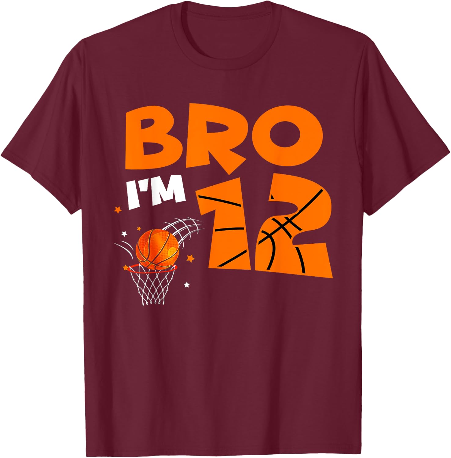 12th Birthday Shirt Boy Bro I'm 12 Year Old Basketball Theme T-Shirt - T-Shirt | Maroon