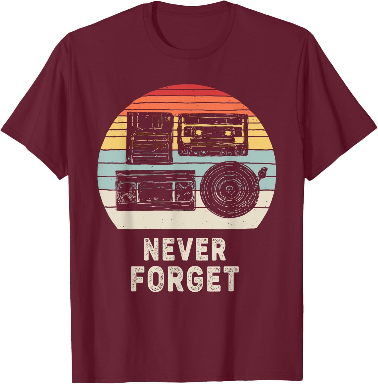Vintage Retro Never Forget Nostalgia T-Shirt - T-Shirt | Maroon