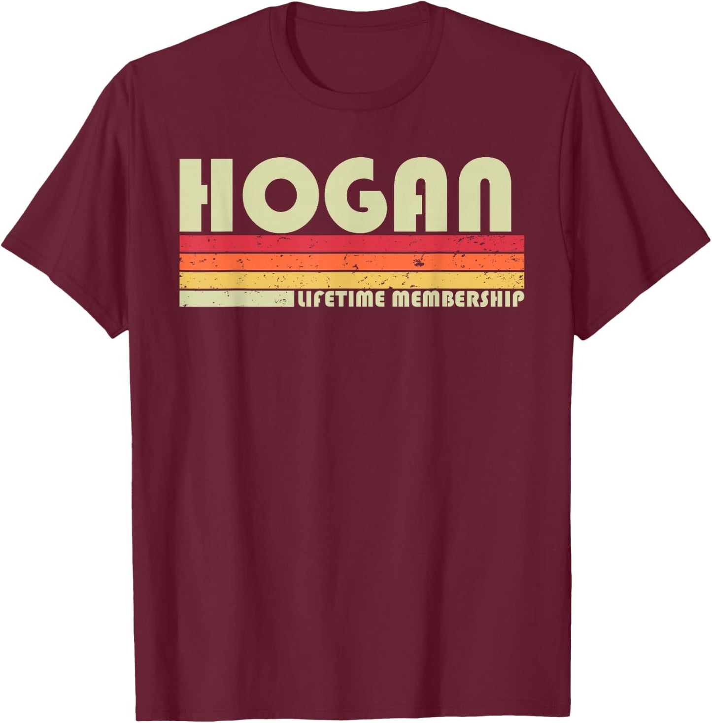 HOGAN Surname Funny Retro Vintage 80s 90s Birthday Reunion T-Shirt - T-Shirt | Maroon