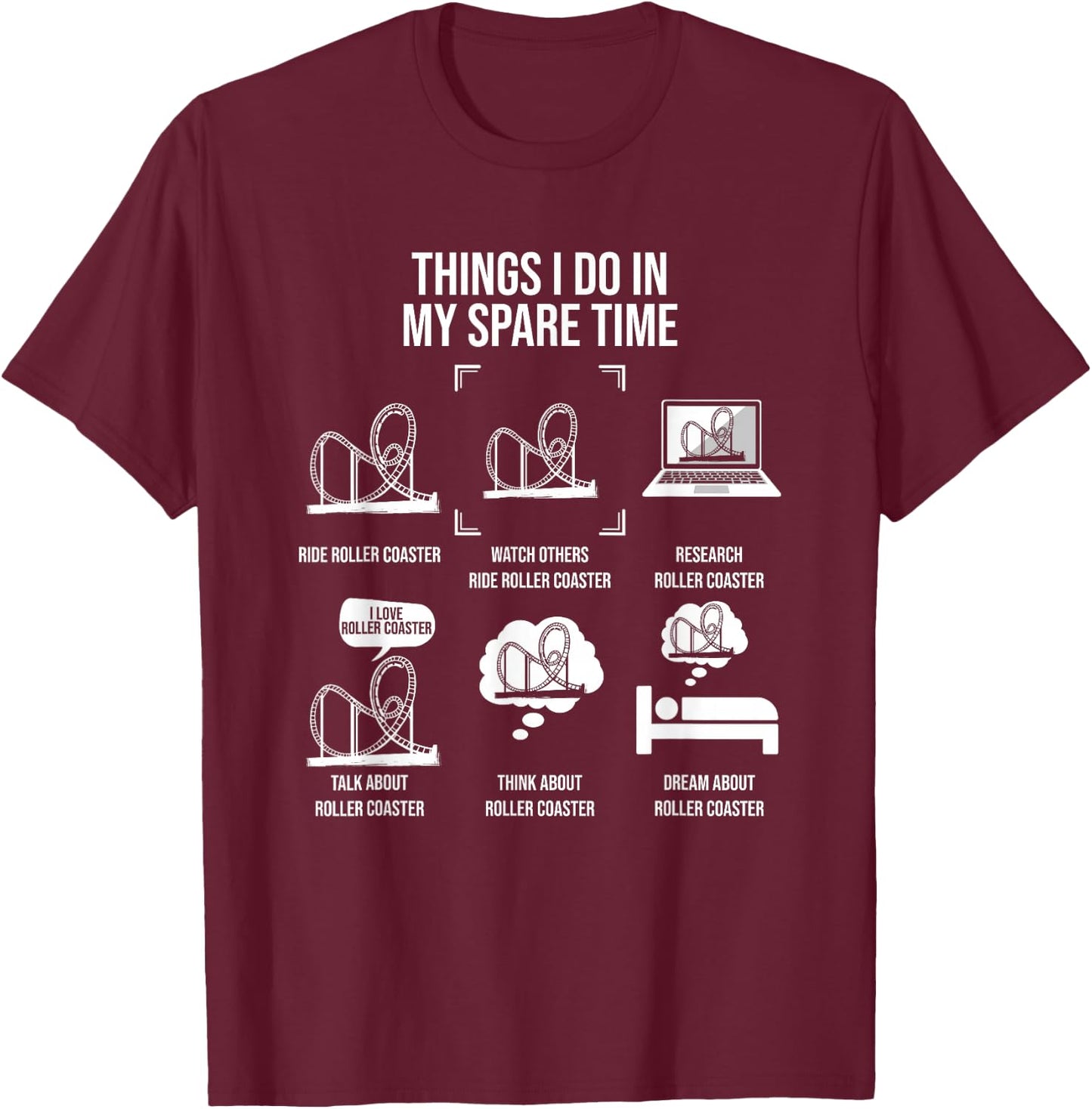 Things I Do in My Spare Time, Rollercoaster Theme Park T-Shirt - T-Shirt | Maroon