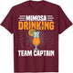 Mimosa Costume Drinking Mimosa's Breakfast Mimosa's Brunch , Small, Black T-Shirt - T-Shirt | Maroon