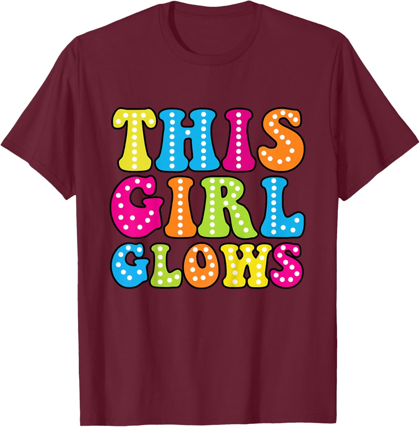This Girl Glows Cute Vintage & Girls - Retro 80s T-Shirt - T-Shirt | Maroon