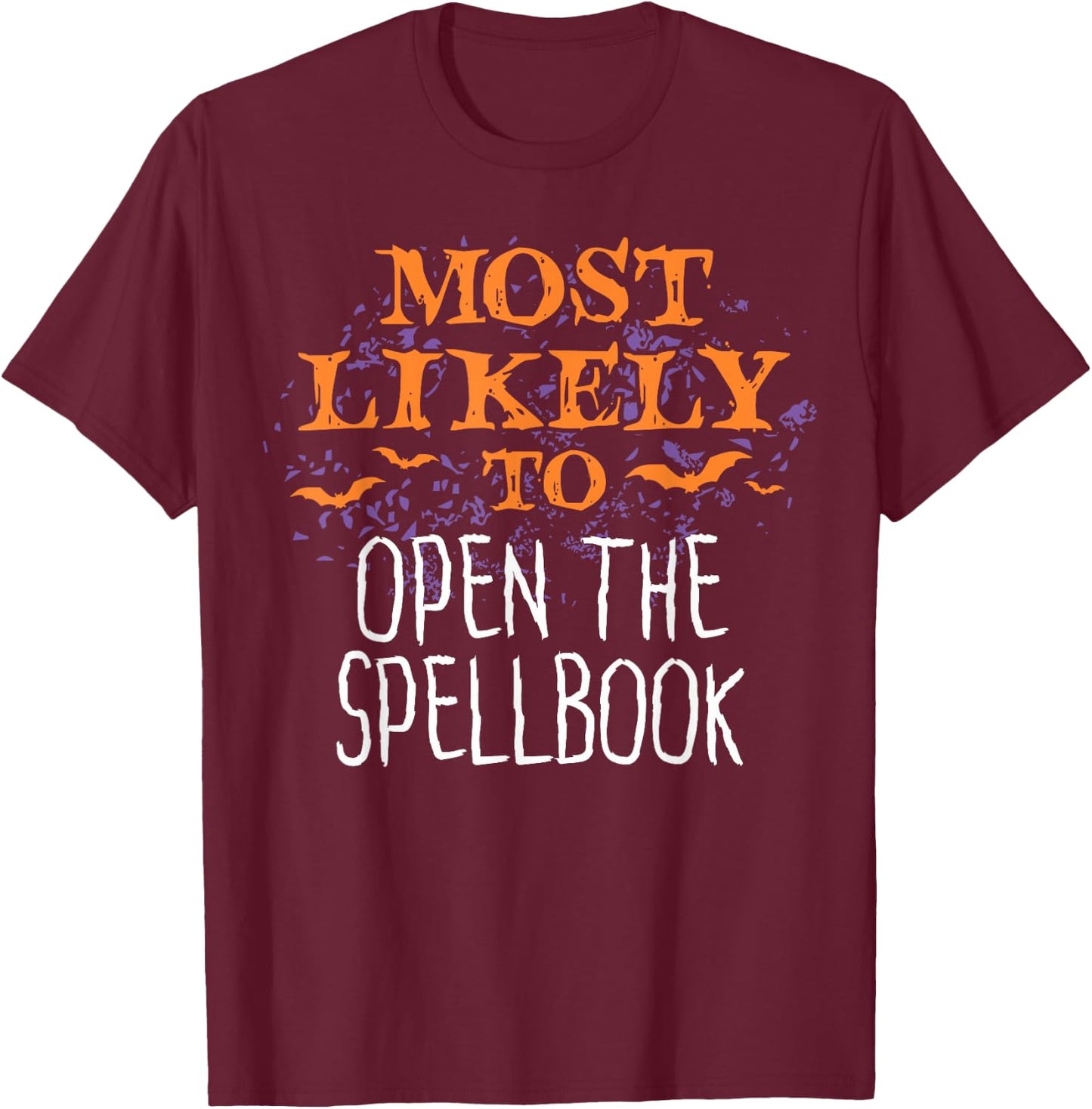 Most Likely To Halloween Open The Spellbook T-Shirt - T-Shirt | Maroon