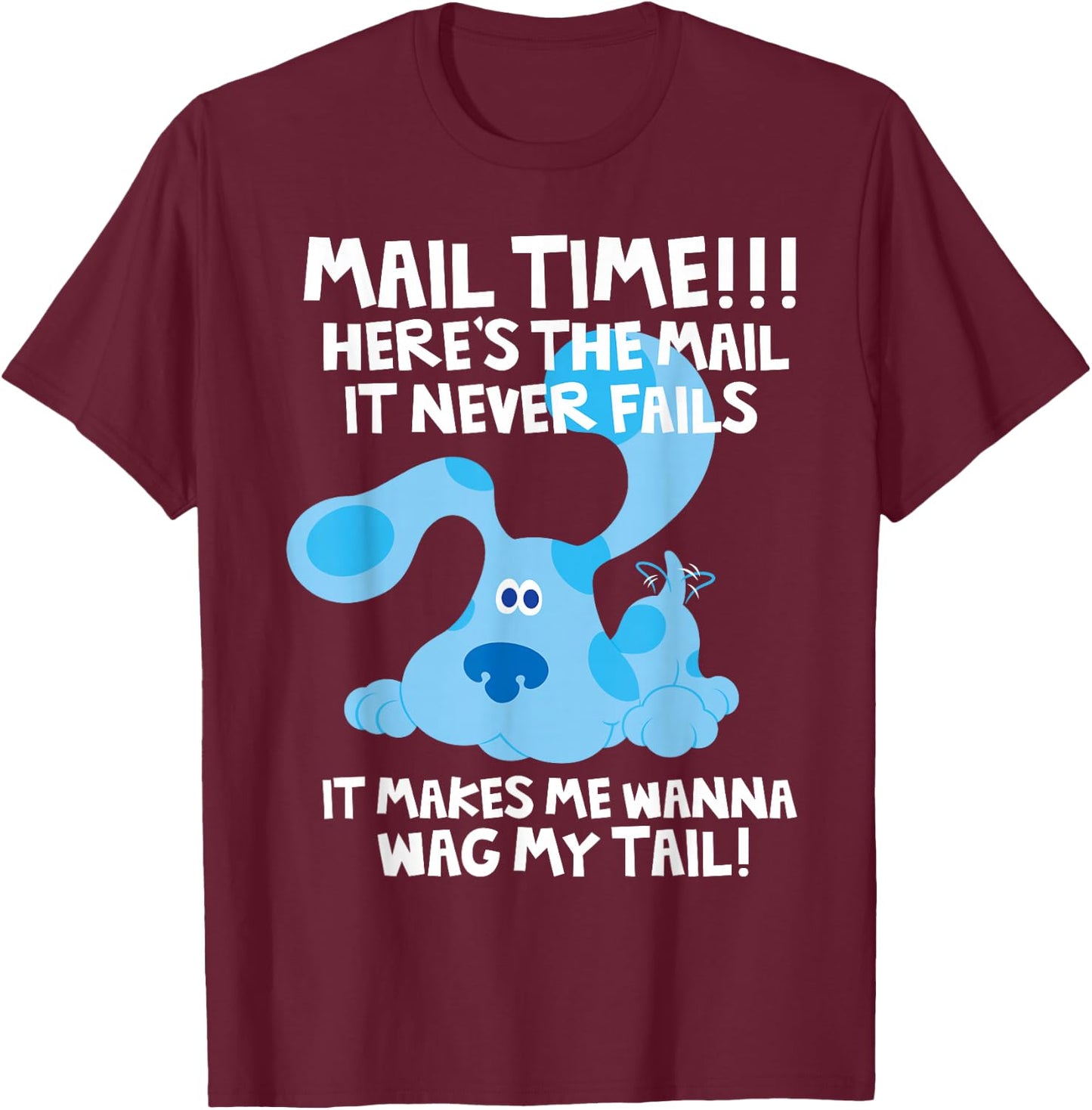 Blues Clues Mail Time! Heres The Mail T-Shirt - T-Shirt | Maroon