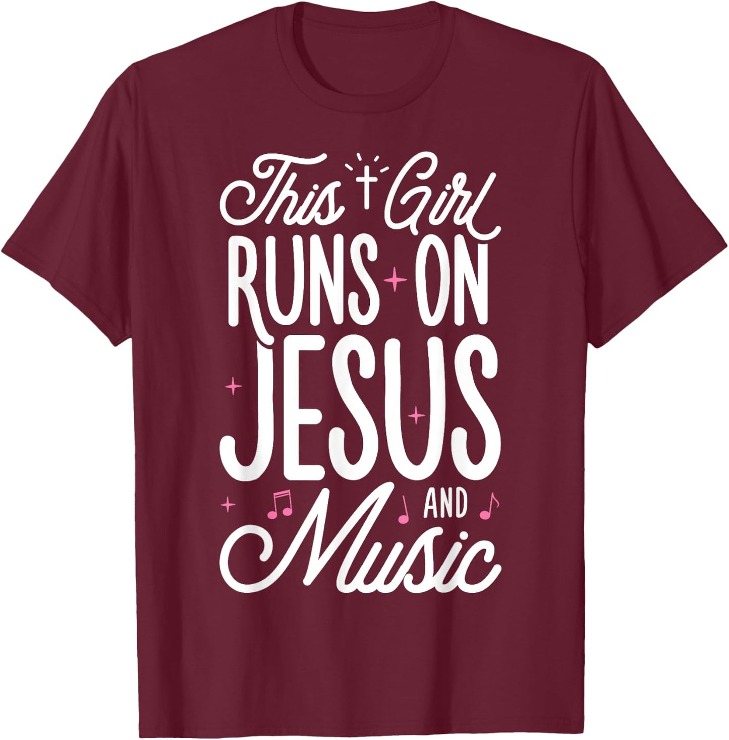 This Girl Runs On Jesus And Music Lover Christian Women Gift T-Shirt - T-Shirt | Maroon