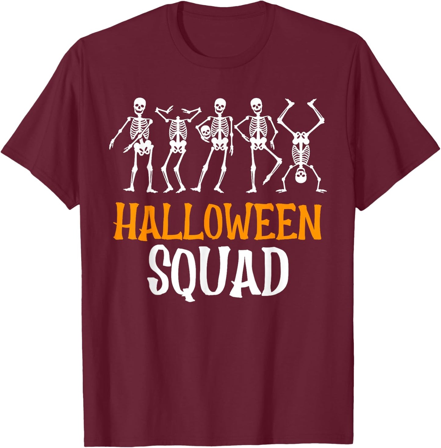 Halloween Squad Skeleton Dancing Scary Spooky Men Women Kids T-Shirt - T-Shirt | Maroon