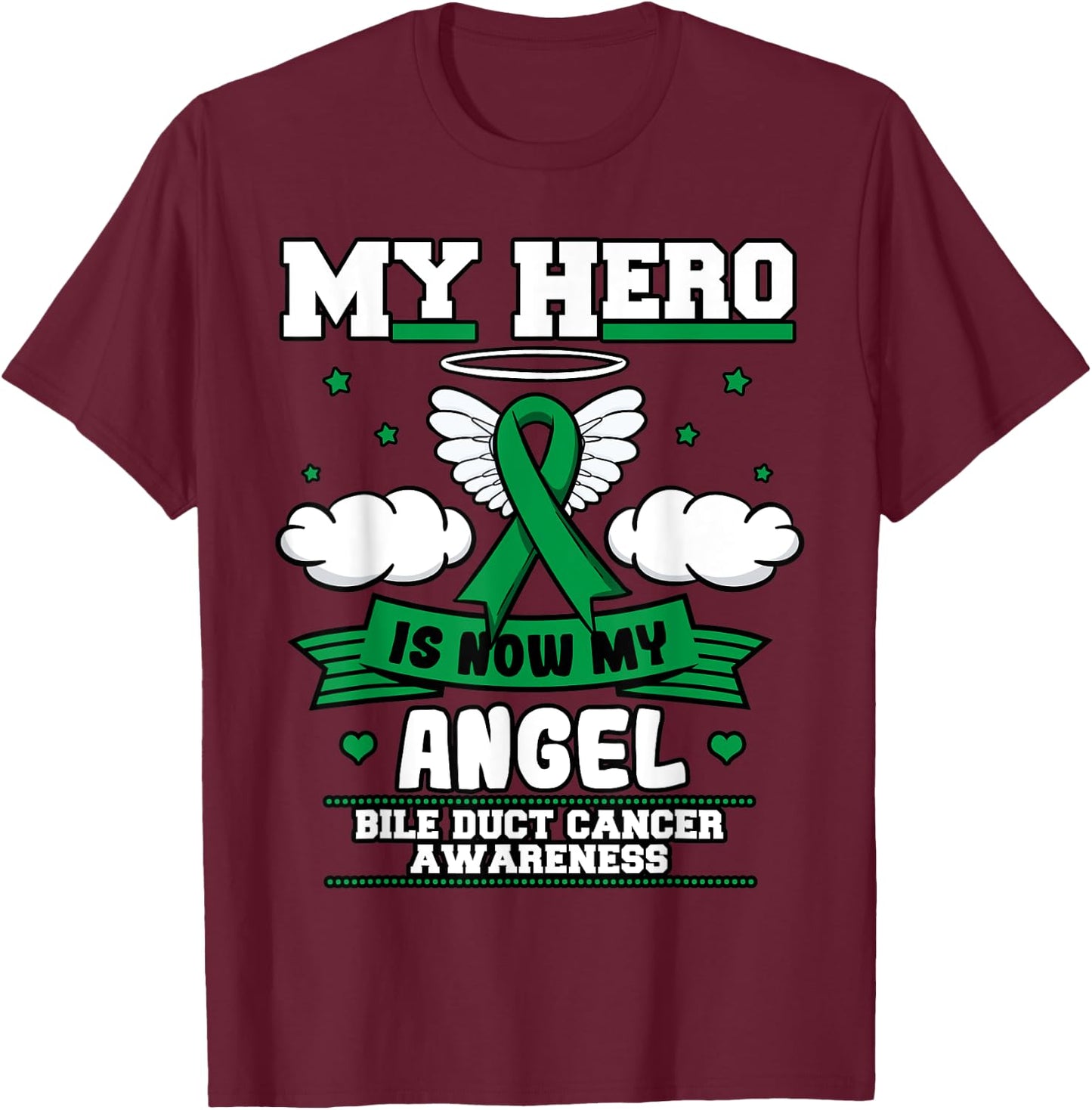 My Hero Is Now My Angel Bile Duct Cancer Awareness Fighter T-Shirt - T-Shirt | Maroon