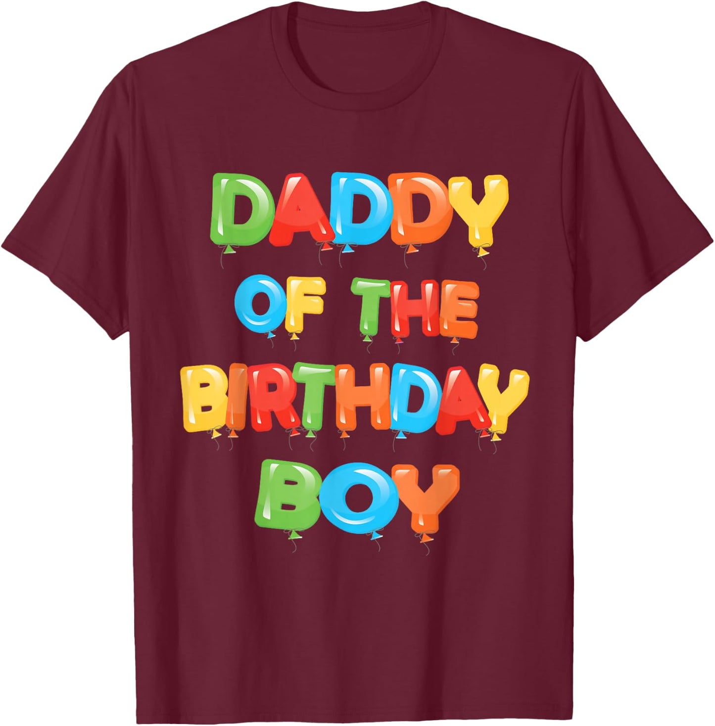 Daddy of The Birthday Boy Balloon Boys Party Small T-Shirt - T-Shirt | Maroon