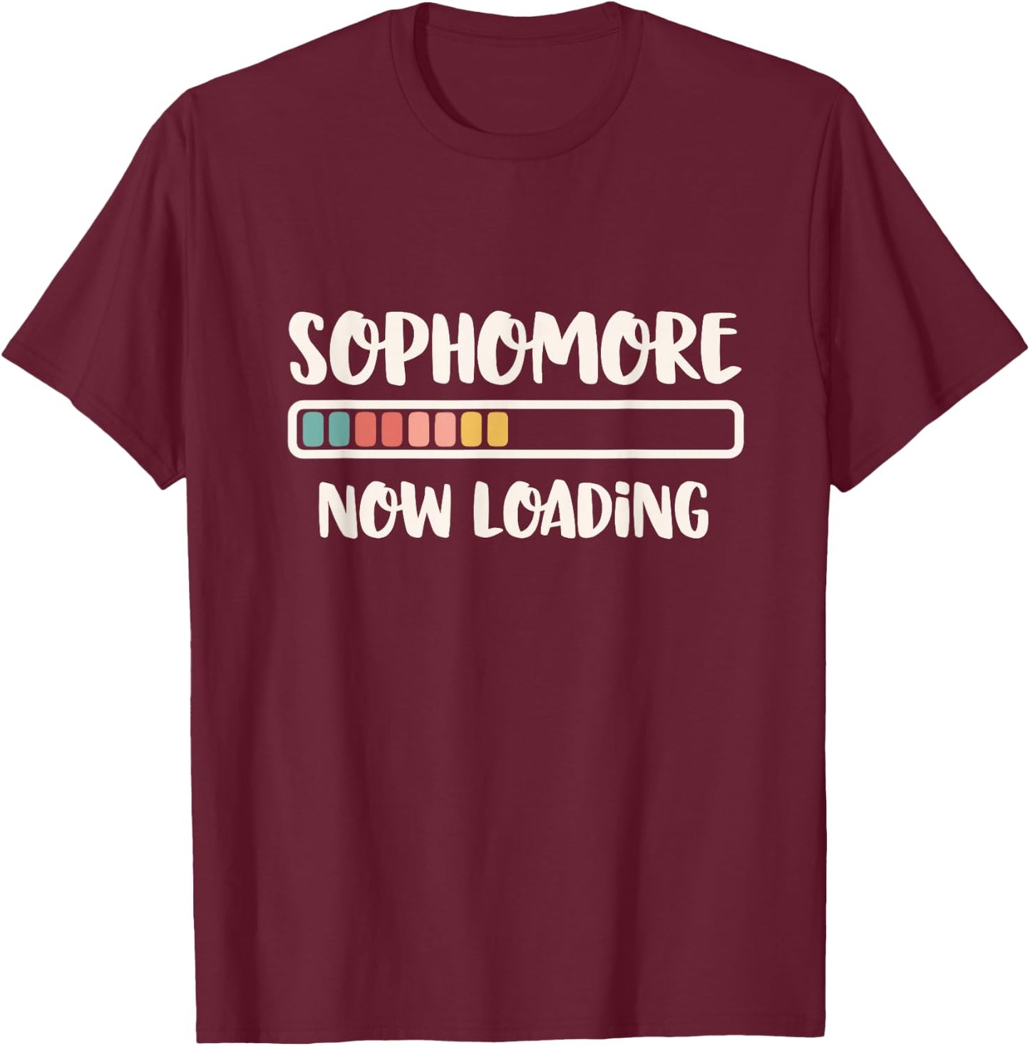 Back to School 10th Grade 10 | Sophomore Now Loading T-Shirt - T-Shirt | Maroon