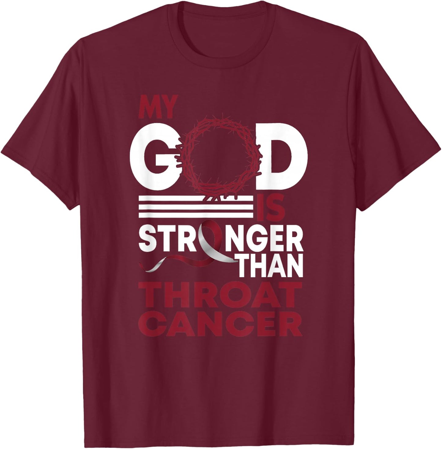 Faith My God Is Stronger Than Throat Cancer Awareness Ribbon T-Shirt - T-Shirt | Maroon