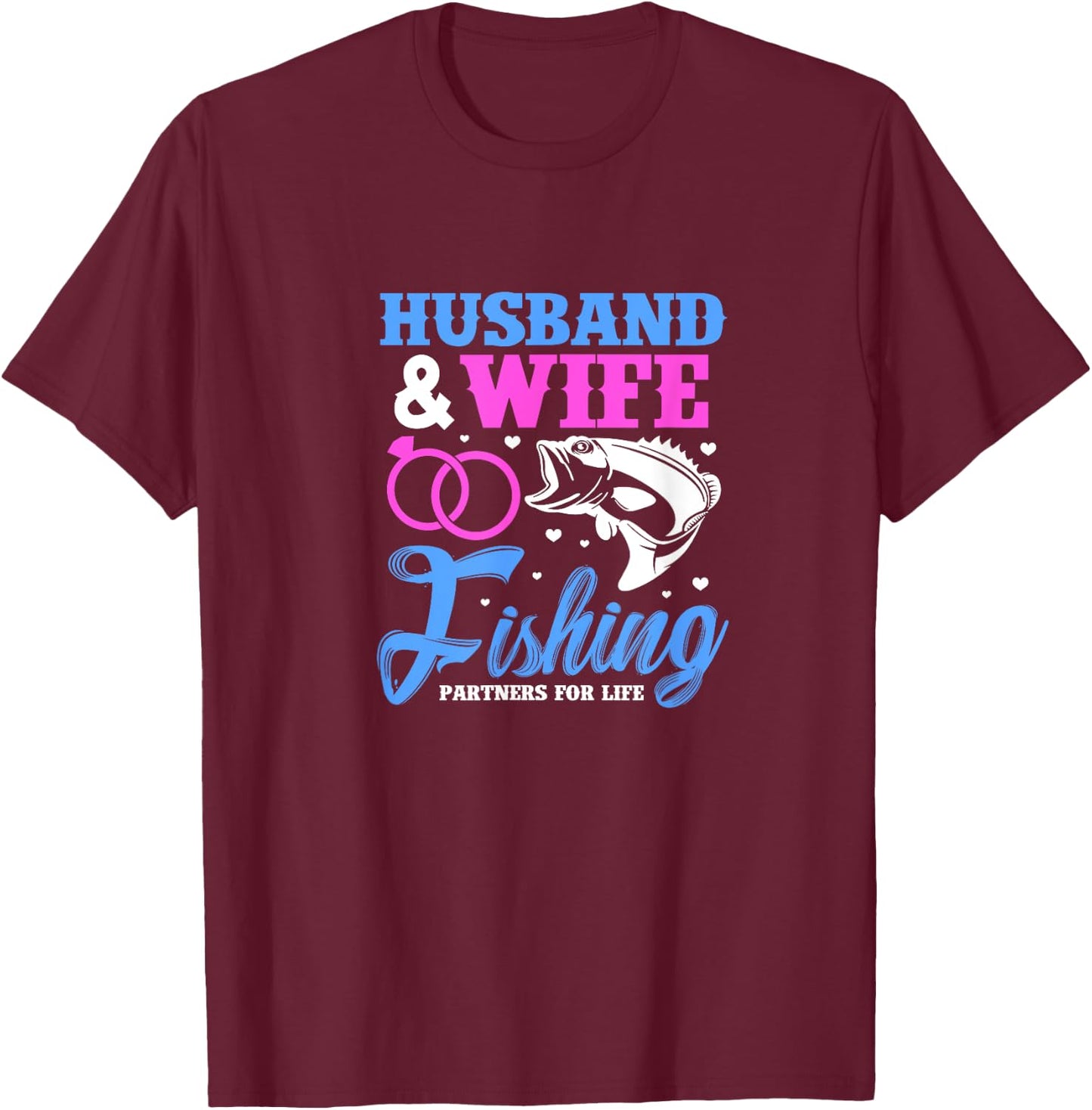 Husband & Wife Fishing Partners For Life Wedding Anniversary T-Shirt - T-Shirt | Maroon