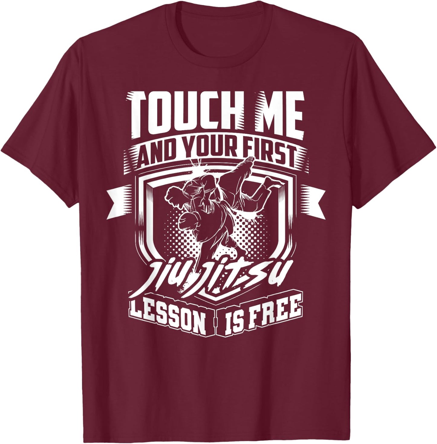 Funny Jiu Jitsu Gift Men Kids Boys Cool First Lesson Is Free T-Shirt - T-Shirt | Maroon