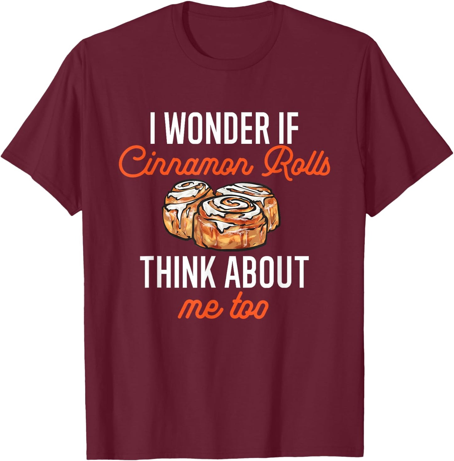 Cinnamon Roll T-Shirt - T-Shirt | Maroon
