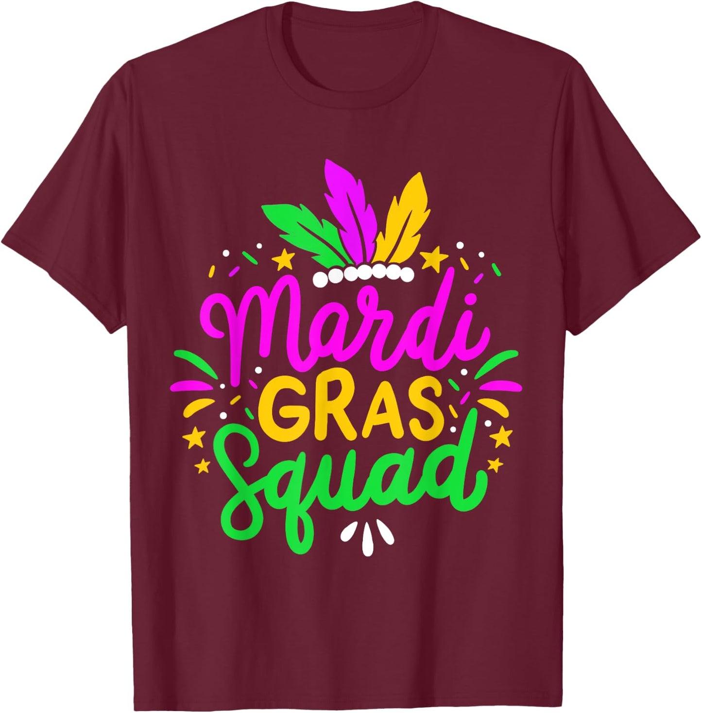 Mardi Gras Squad Party Gift T-Shirt - T-Shirt | Maroon