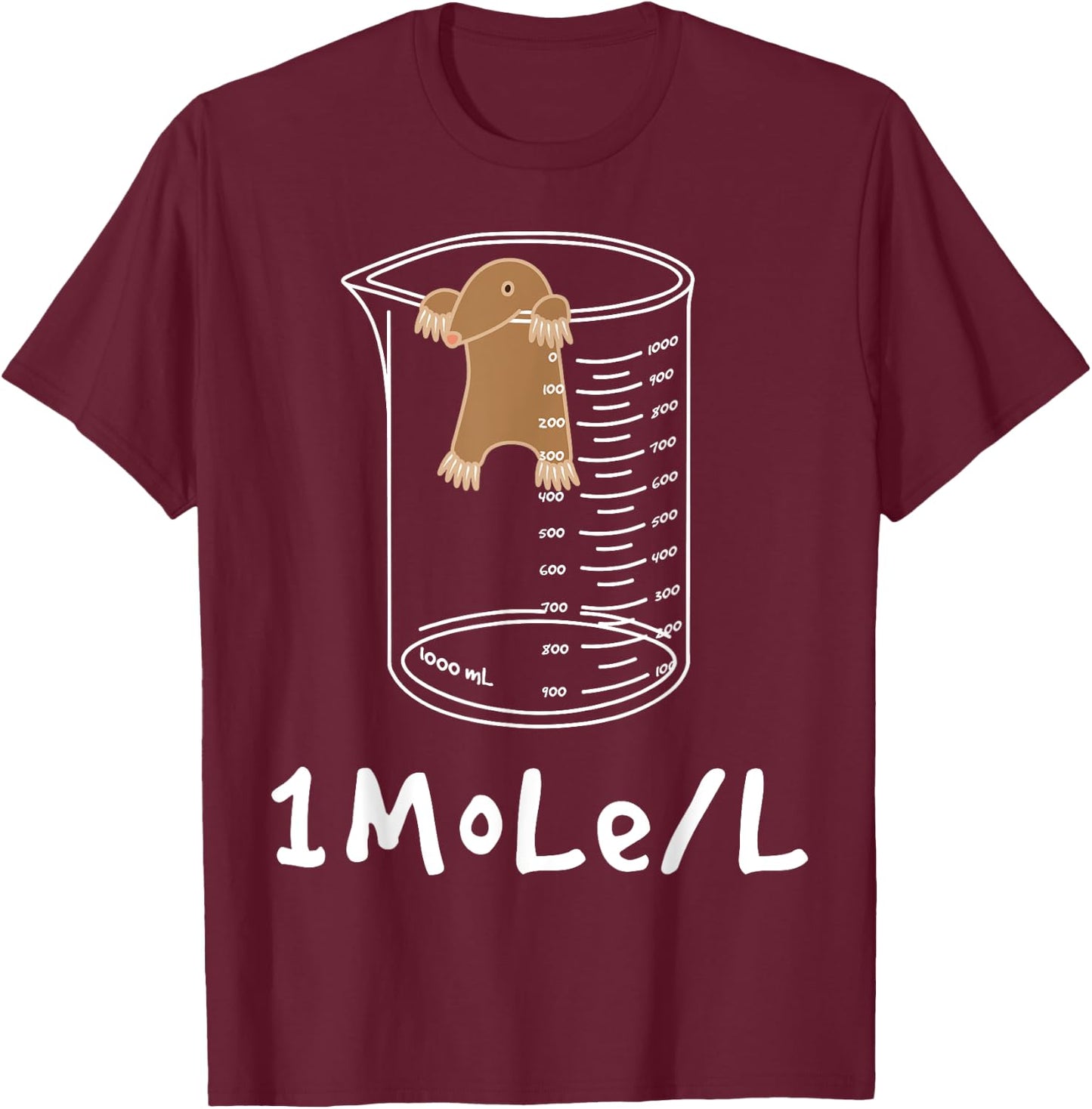 One mole per litre - funny chemist joke chemistry lover T-Shirt - T-Shirt | Maroon