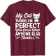 Cat Lover Cats Quote Funny Cat Owner T-Shirt - T-Shirt | Maroon