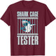 Shark Cage Tester T-Shirt - T-Shirt | Maroon