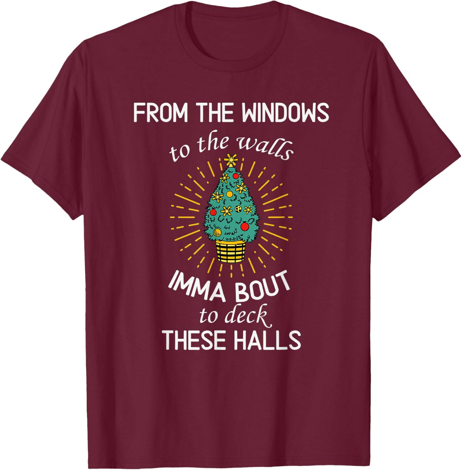 from The Windows to The Wall Christmas Tree Xmas T-Shirt - T-Shirt | Maroon