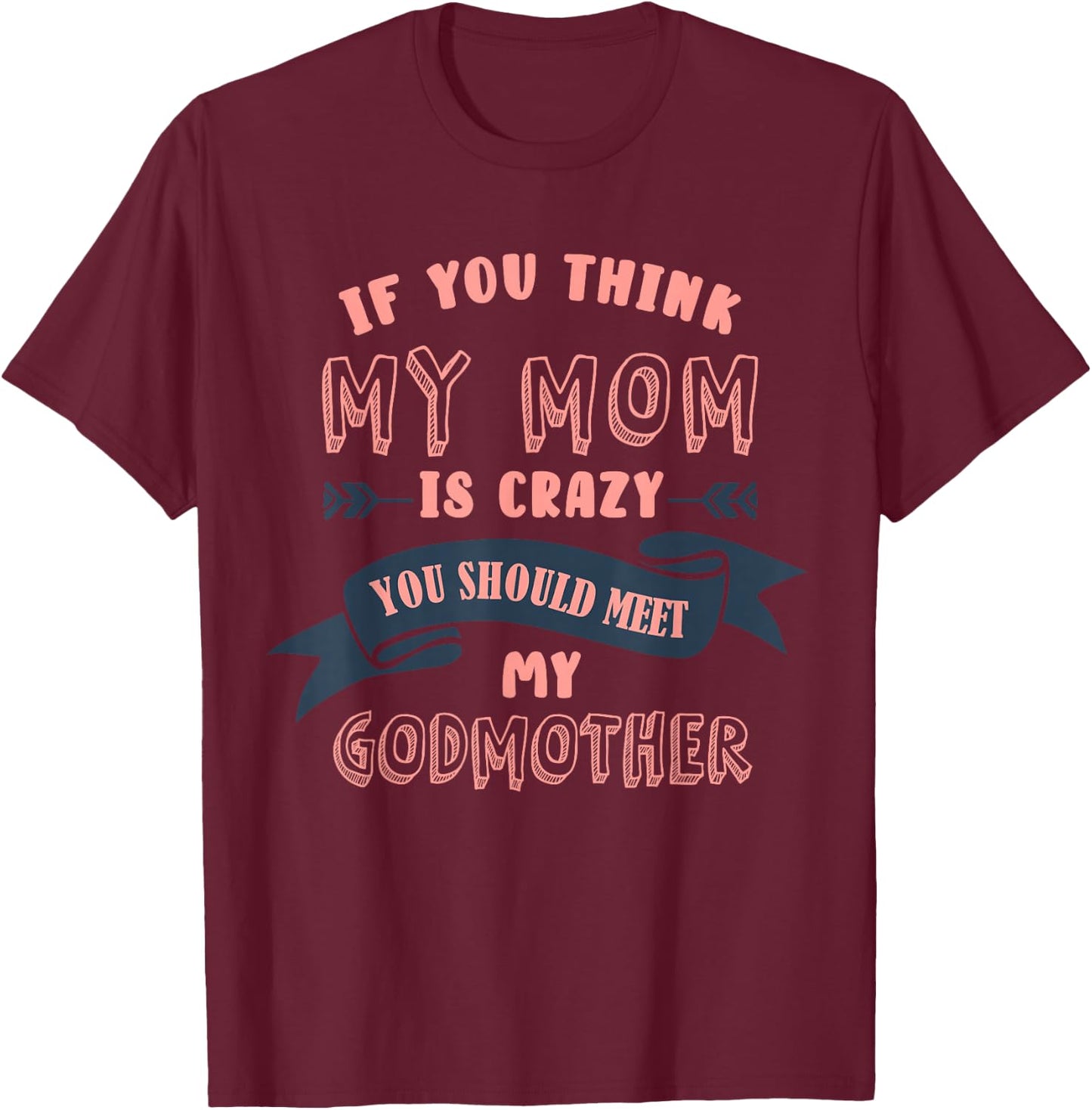 Goddaughter Funny Design Godmother Goddaughter Matching T-Shirt - T-Shirt | Maroon