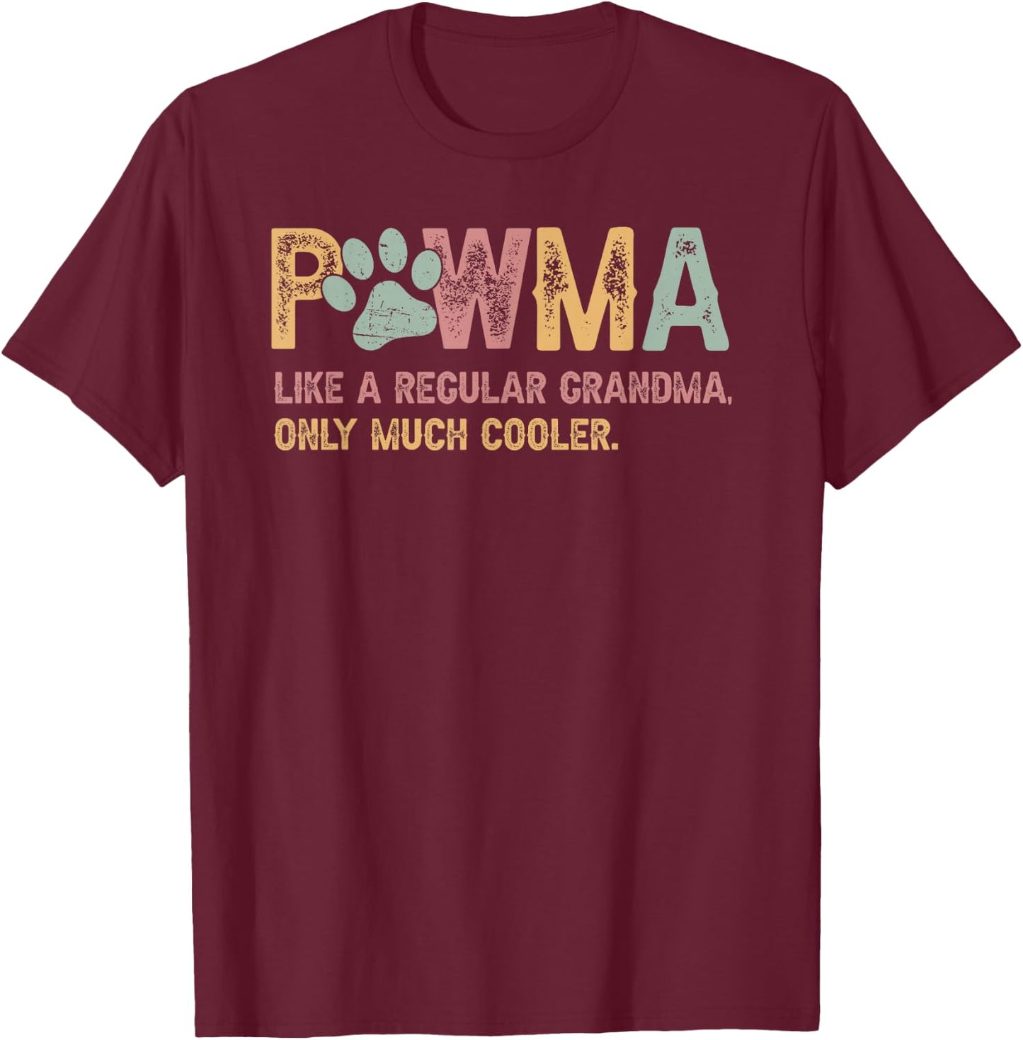 Pawma Like A Regular Grandma Dog Pawma Women T-Shirt - T-Shirt | Maroon