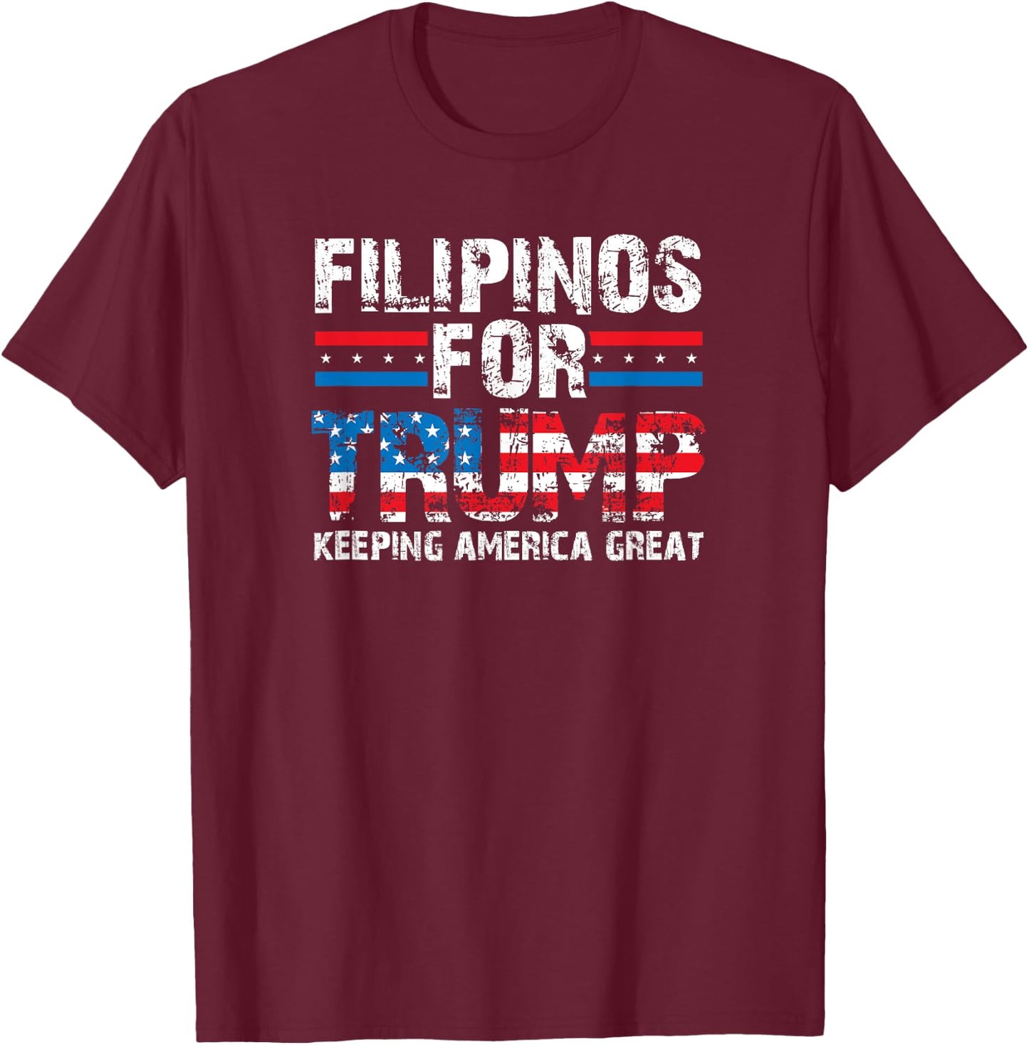 Filipinos for Trump - American Philippines Patriotic Women Men T-Shirt - T-Shirt | Maroon