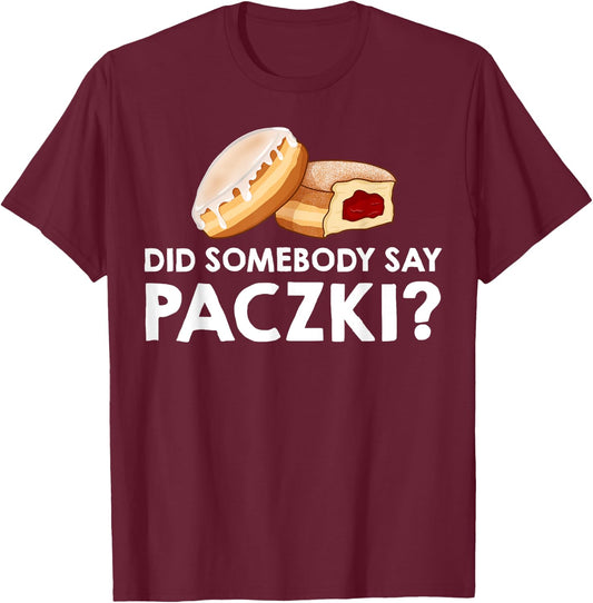 Paczki Polish Donut Poland Dessert T-Shirt - T-Shirt | Maroon