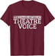 Lass mich nicht meine Theater Stimme benutzen T-Shirt - T-Shirt | Maroon