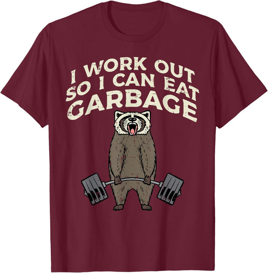Raccoon I Workout So I Can Eat Garbage Gym Fitness Men Women T-Shirt - T-Shirt | Maroon