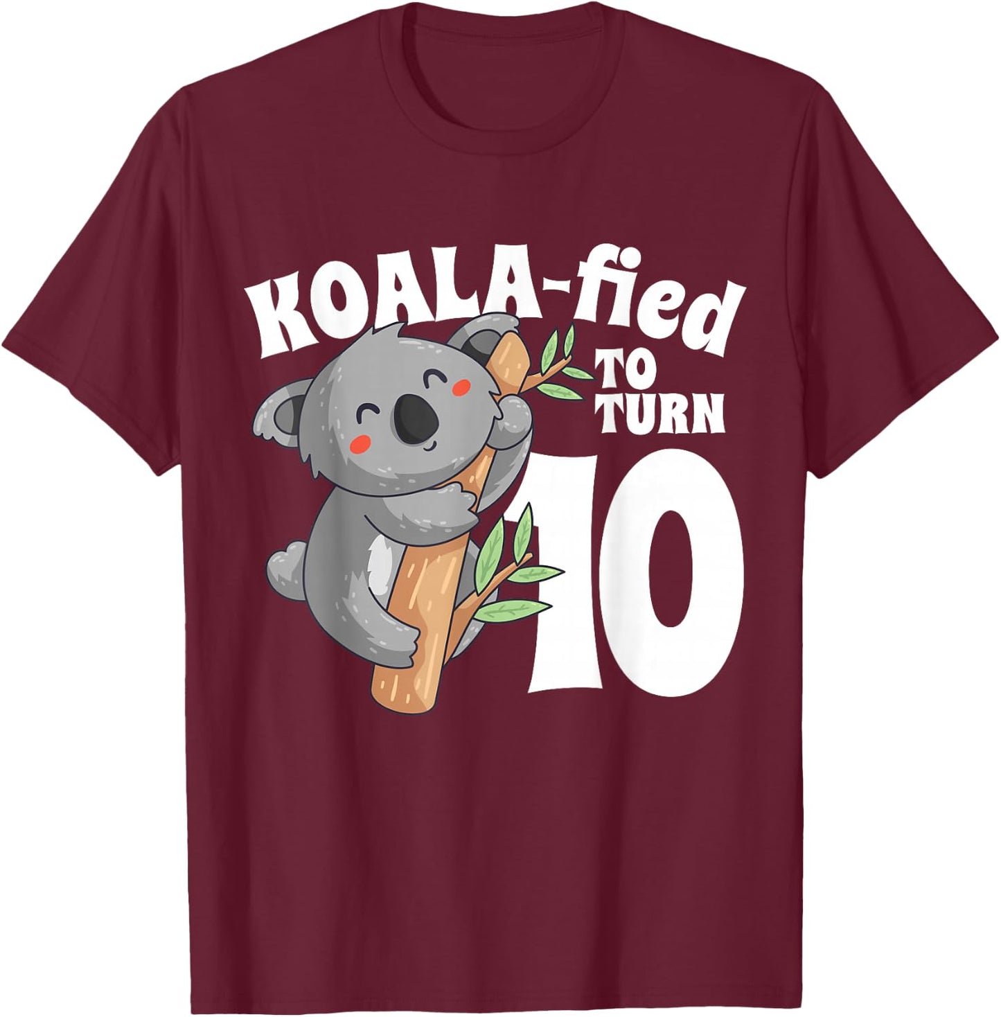 10 Year Old Koala Birthday Koalafied Girl 10th Girls Gift T-Shirt - T-Shirt | Maroon