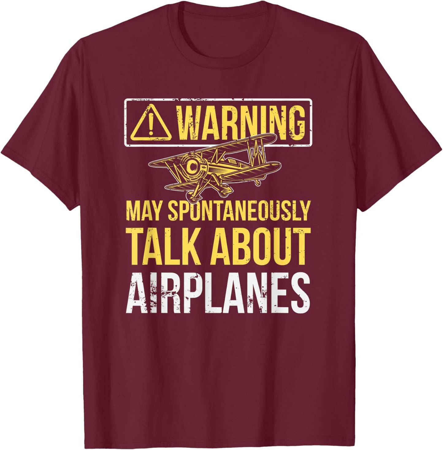 Warning May Spontaneously Talk About Airplanes Funny Pilot T-Shirt - T-Shirt | Maroon