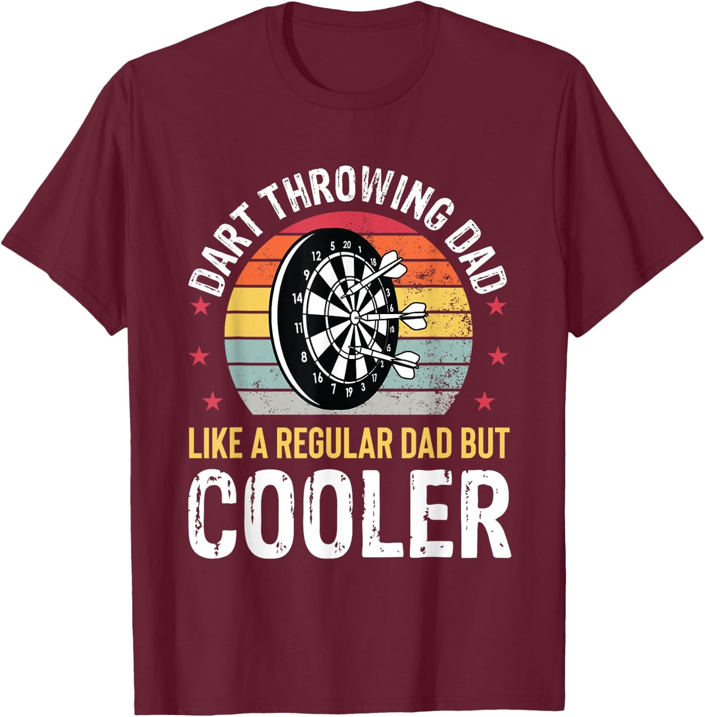 Dart Throwing Dad Father Dart Player Darts Funny T-Shirt - T-Shirt | Maroon