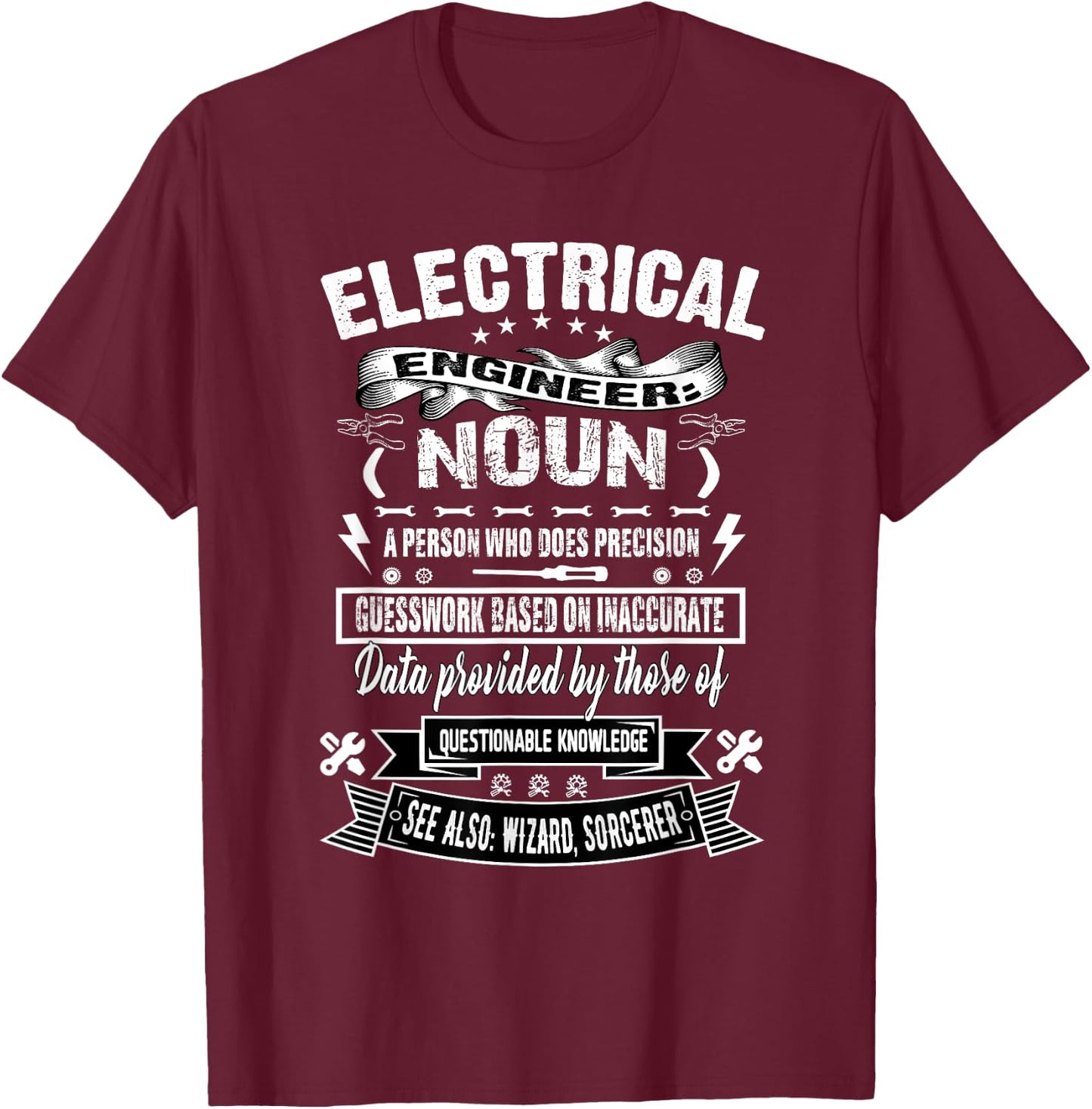 Funny Electrical Engineer definition Gift T-Shirt - T-Shirt | Maroon