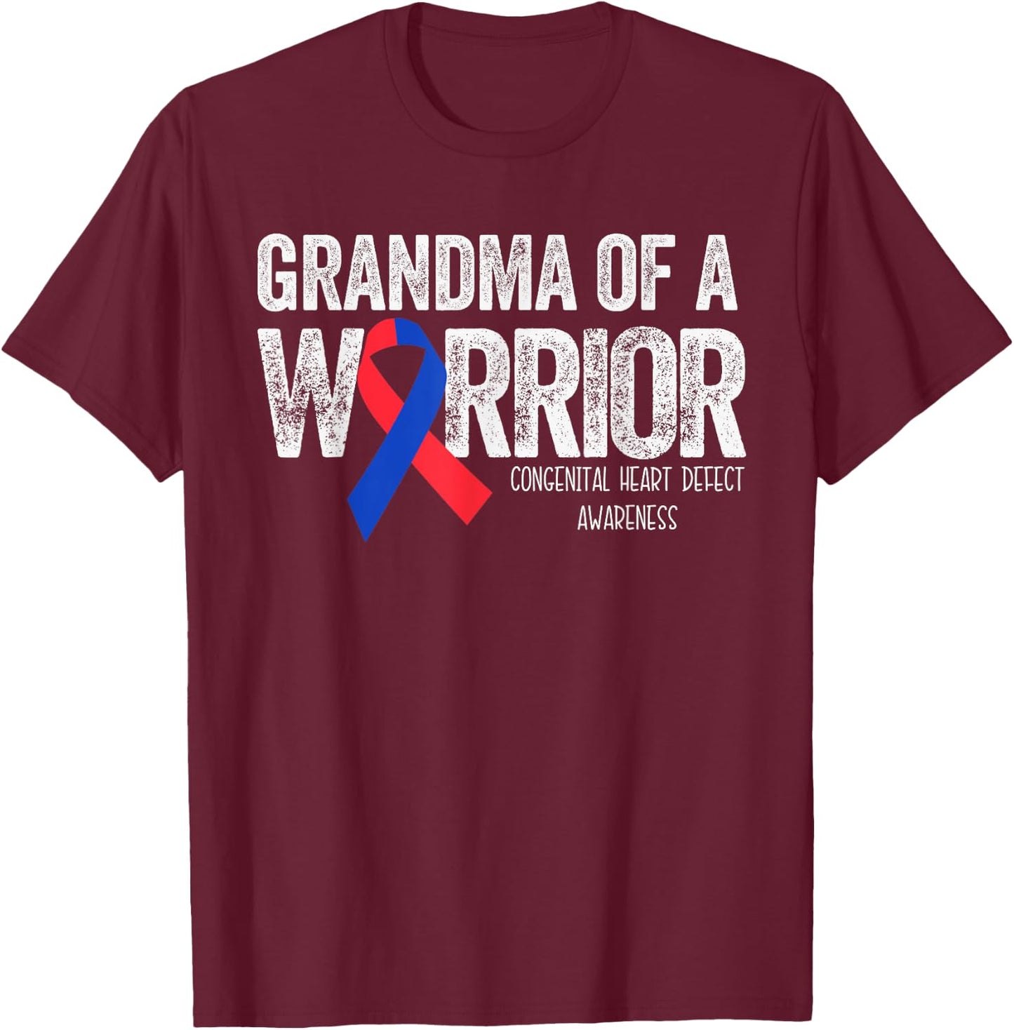 Grandma of a Warrior CHD Congenital Heart Defect Month T-Shirt - T-Shirt | Maroon