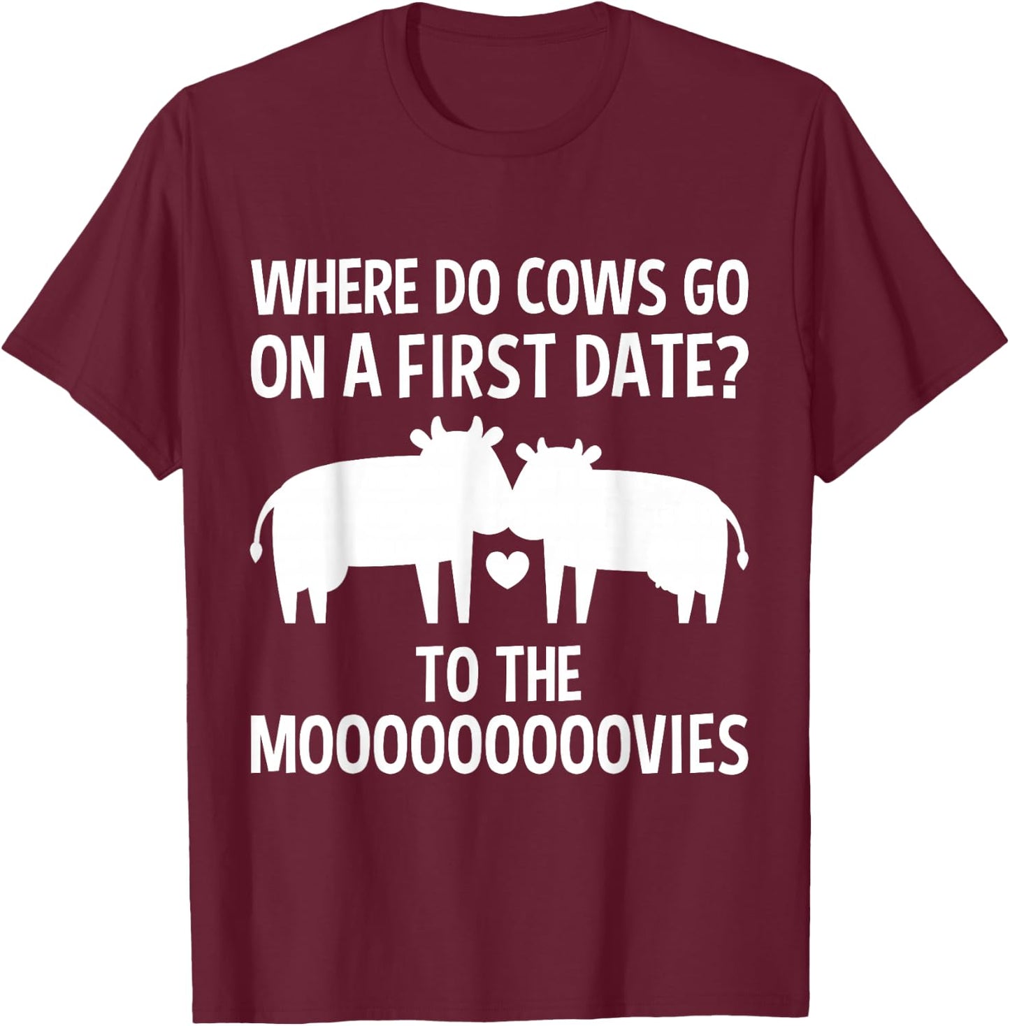 Funny Cow Design Cows Date in the Moovies Farming Pun Nerd T-Shirt - T-Shirt | Maroon