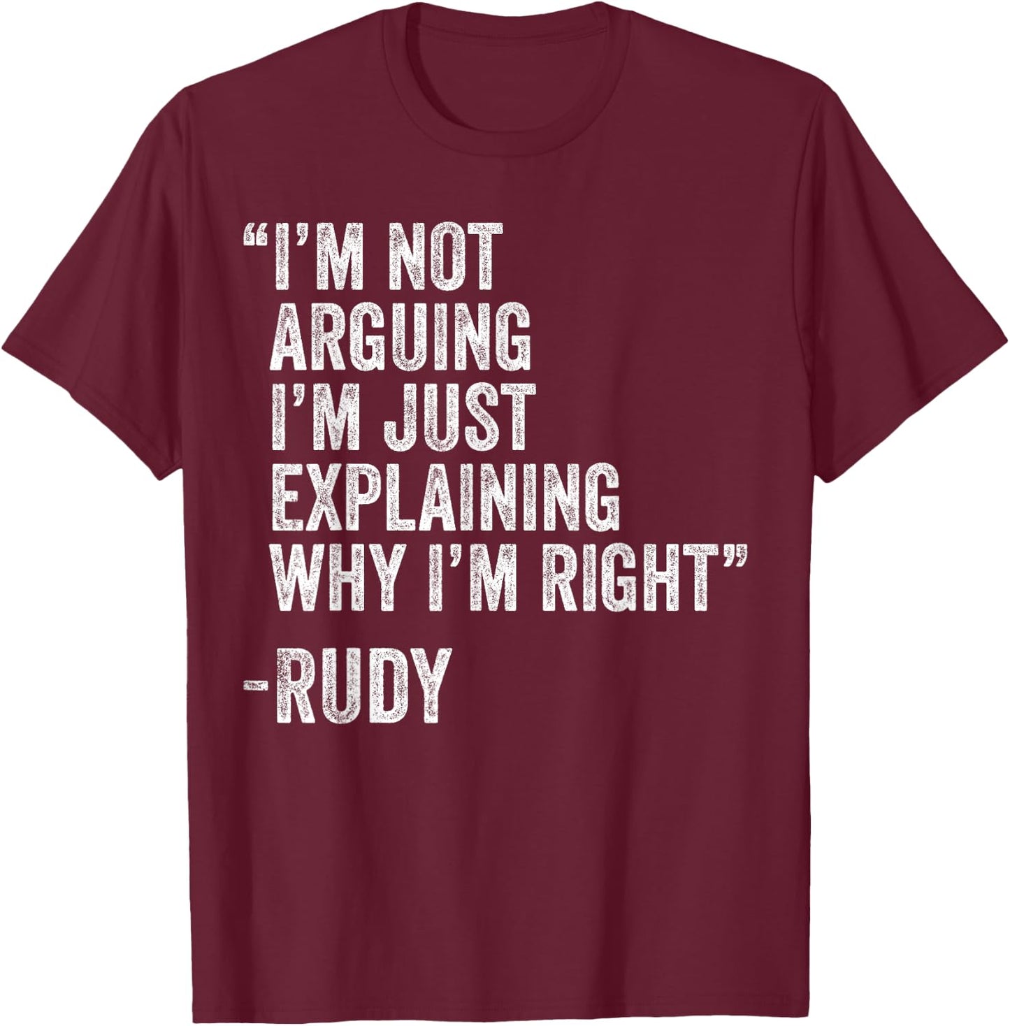 Rudy Quote Funny Birthday Custom Name Idea Engineer T-Shirt - T-Shirt | Maroon