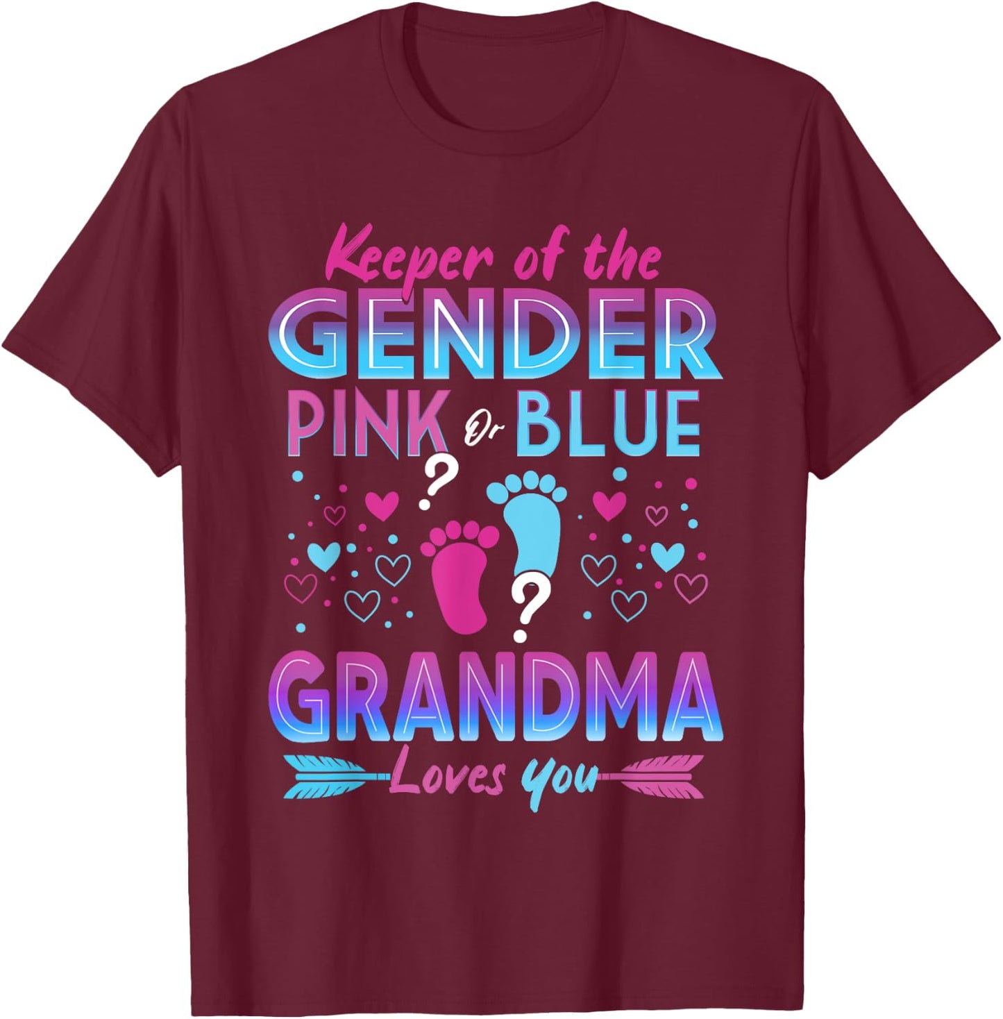 Keeper Of The Gender Pink Or Blue Grandma Loves You Reveal T-Shirt - T-Shirt | Maroon