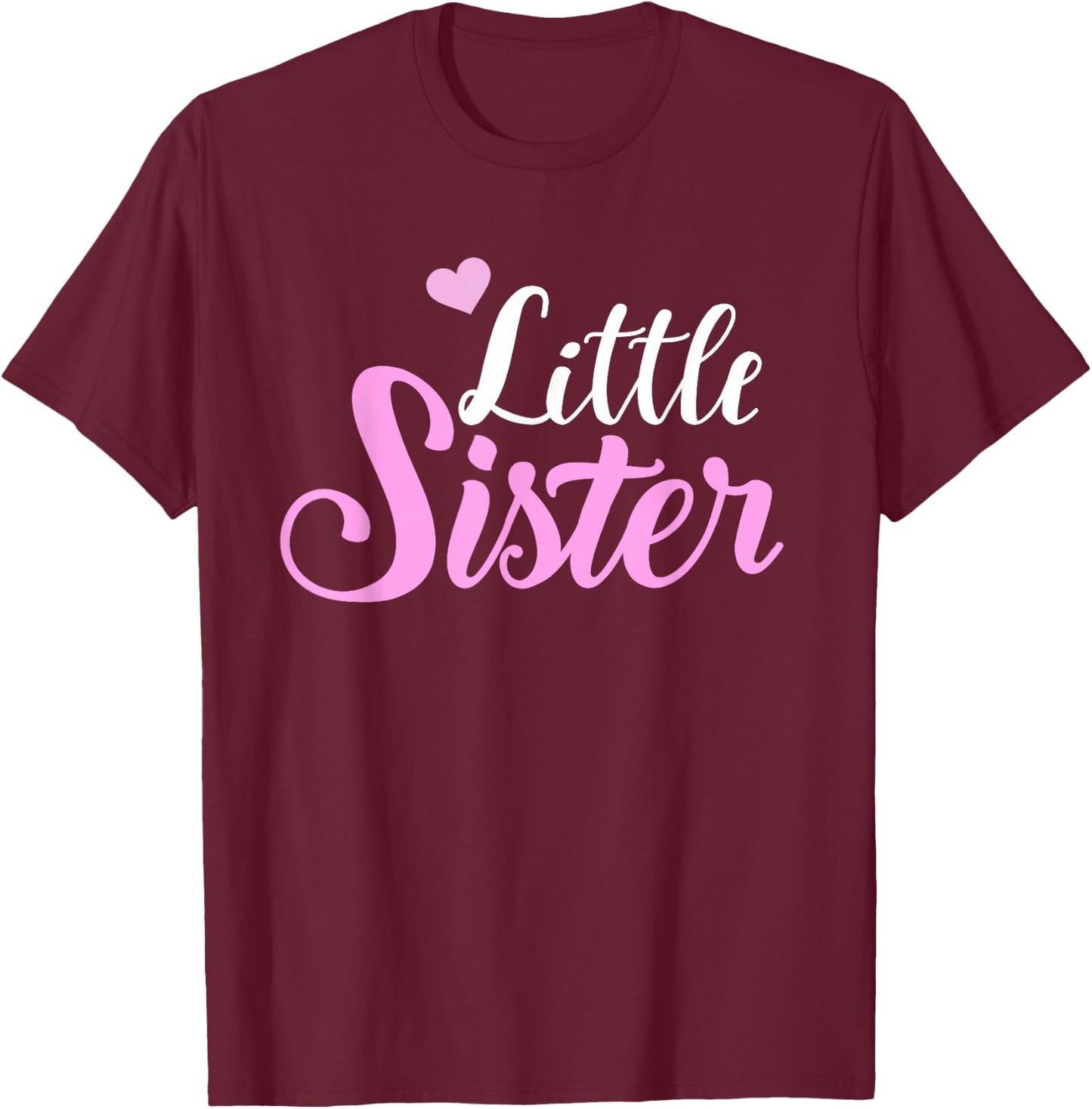 Little Sister T-Shirt - T-Shirt | Maroon