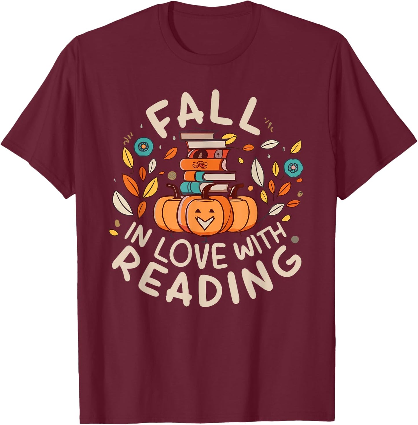 Fall In Love With Reading Book Autumn Pumpkins And Teachers T-Shirt - T-Shirt | Maroon