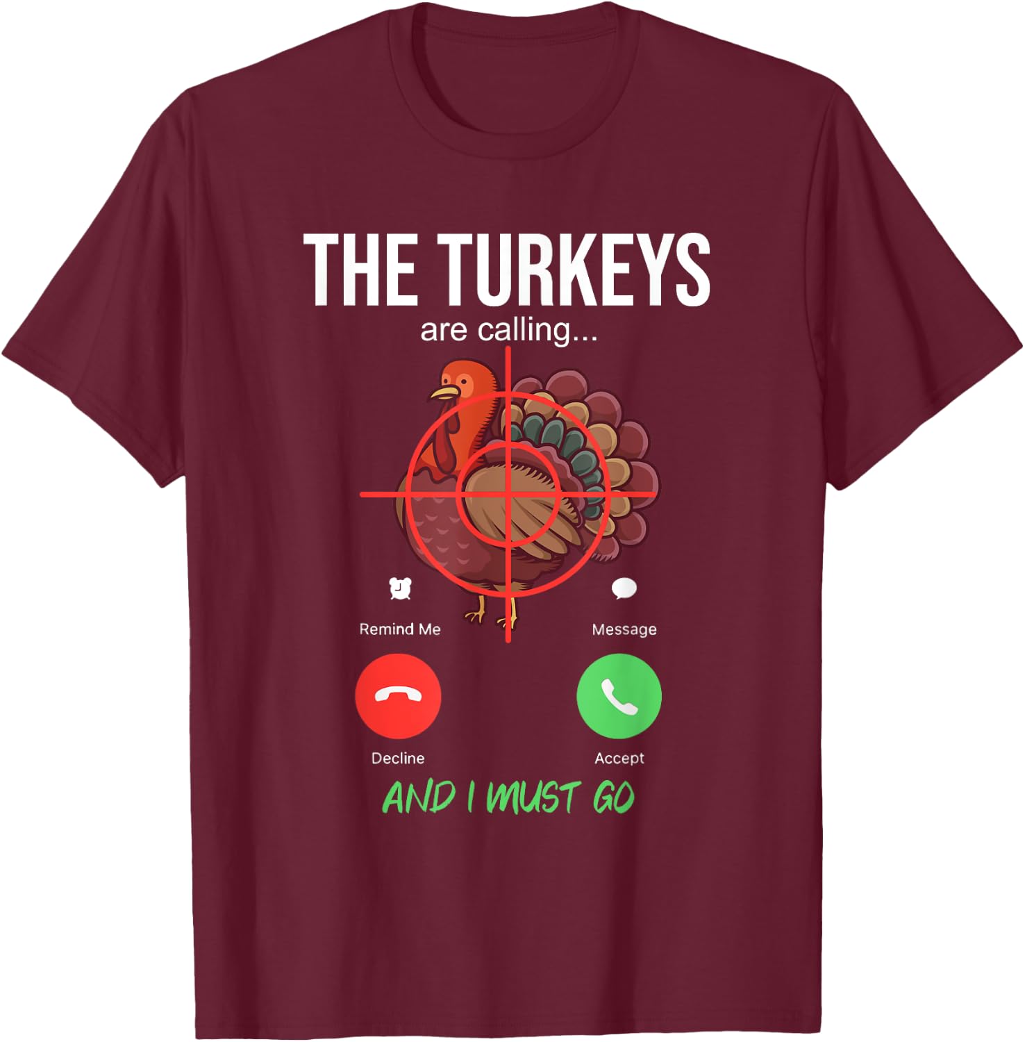 Funny Hunting Gifts Turkey Hunting - Men's Black Short Sleeve Classic Fit - Small T-Shirt - T-Shirt | Maroon