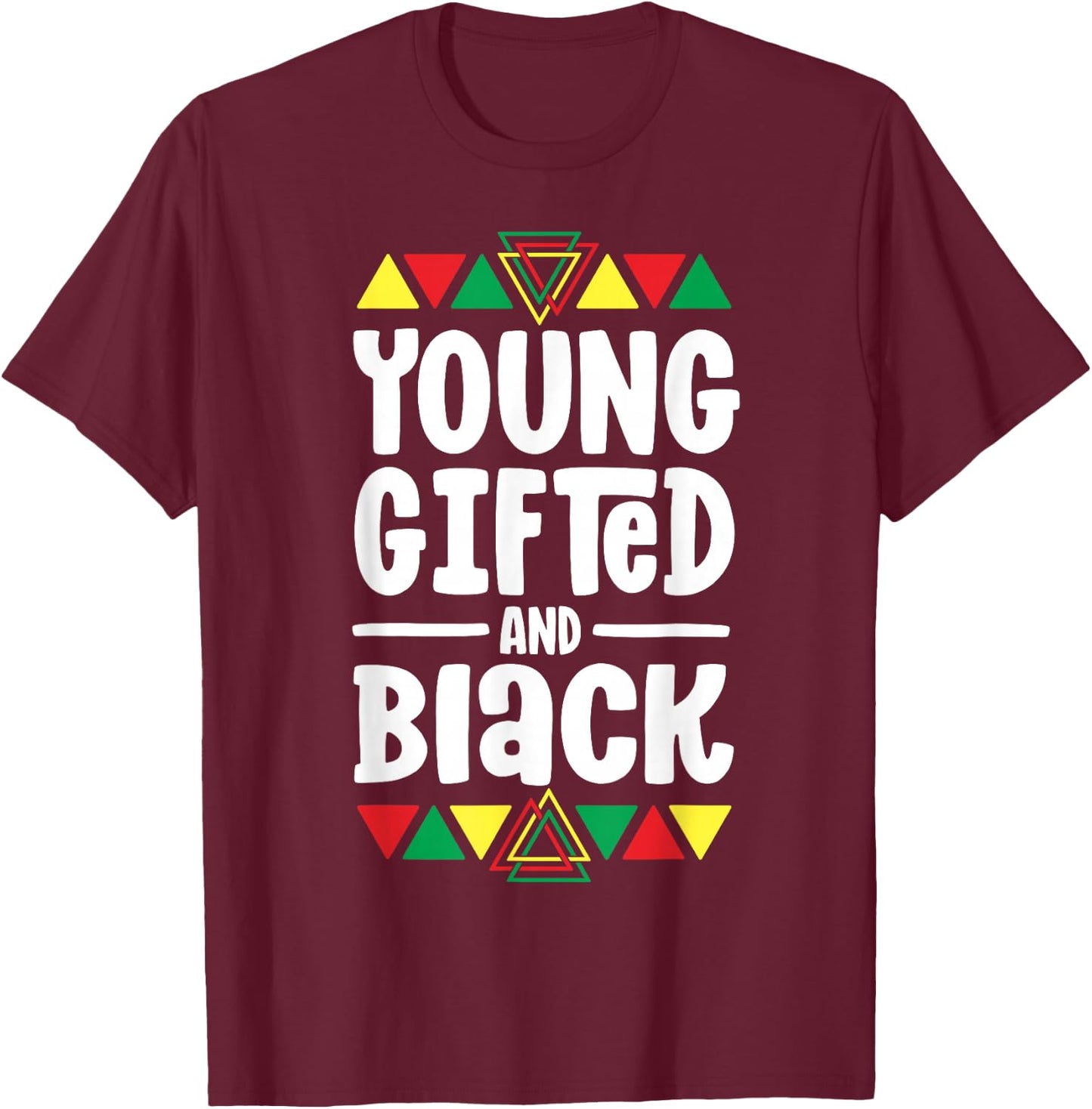 Young Gifted and Black History Shirts for Boys African T-Shirt - T-Shirt | Maroon