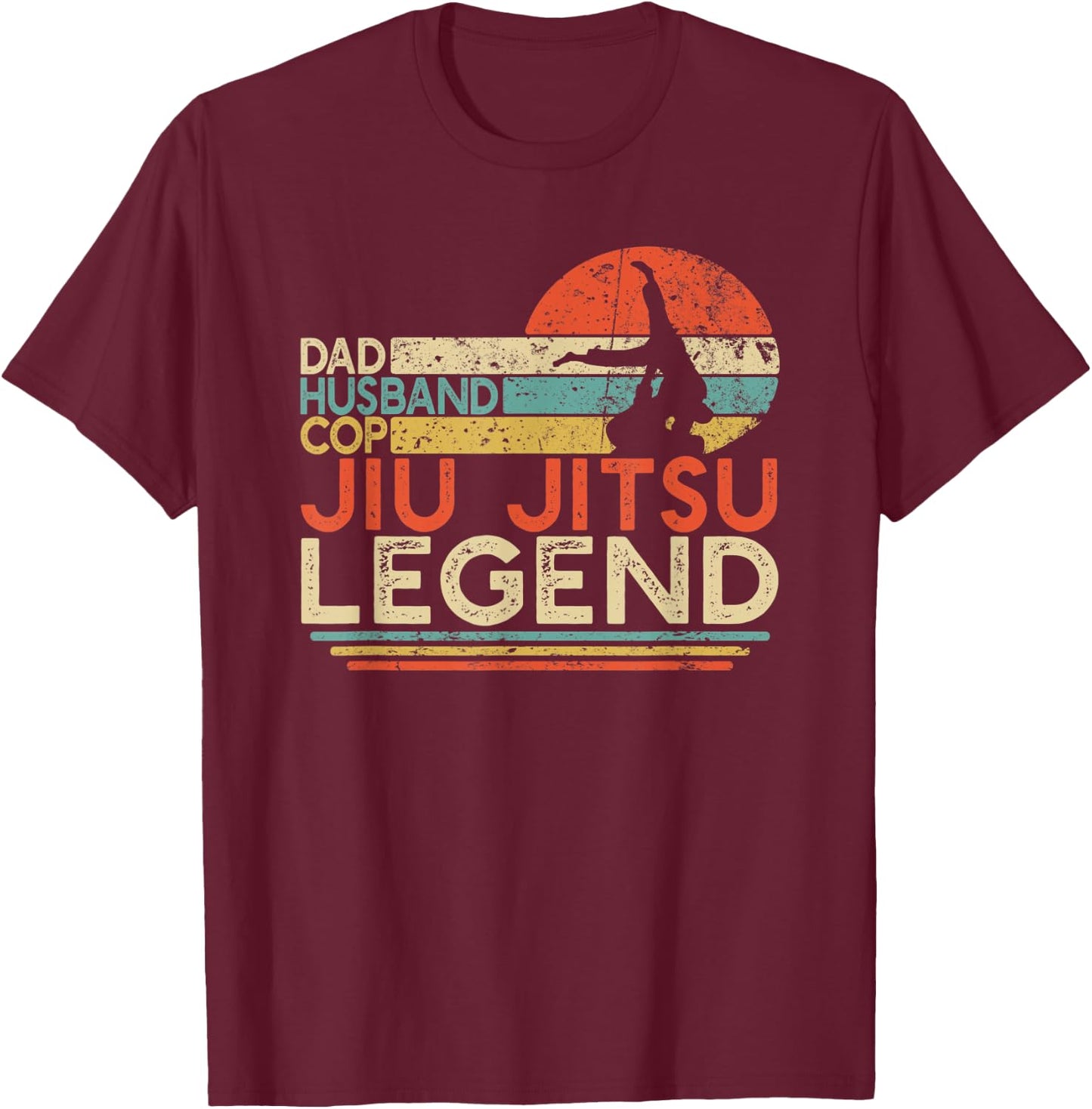 Dad Husband Cop Jiu Jitsu Legend | Police Officer JiuJitsu T-Shirt - T-Shirt | Maroon