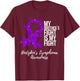 My Brother’s Fight Is My Fight Hodgkin’s Lymphoma Awareness T-Shirt - T-Shirt | Maroon