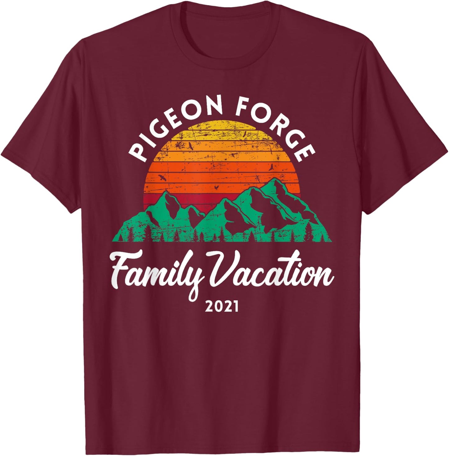 Tennessee Mountains Family Vacation 2021 Pigeon Forge T-Shirt - T-Shirt | Maroon